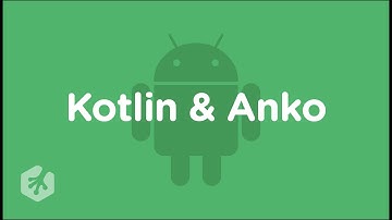 Learn Kotlin & Anko with Treehouse