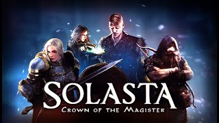 Solasta: Crown of the Magister w/ Unfinished Business Mod (Part 1)