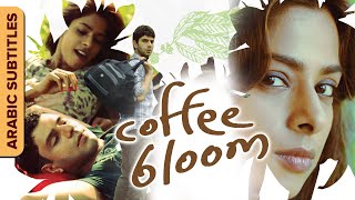 COFFEE BLOOM |  بلوم القهوة | Hindi Movie With Arabic Subtitles | Sughandha Garg, Arjun Mathur