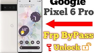 google pixel 6 pro frp bypass android 13 1-11-2022 last update