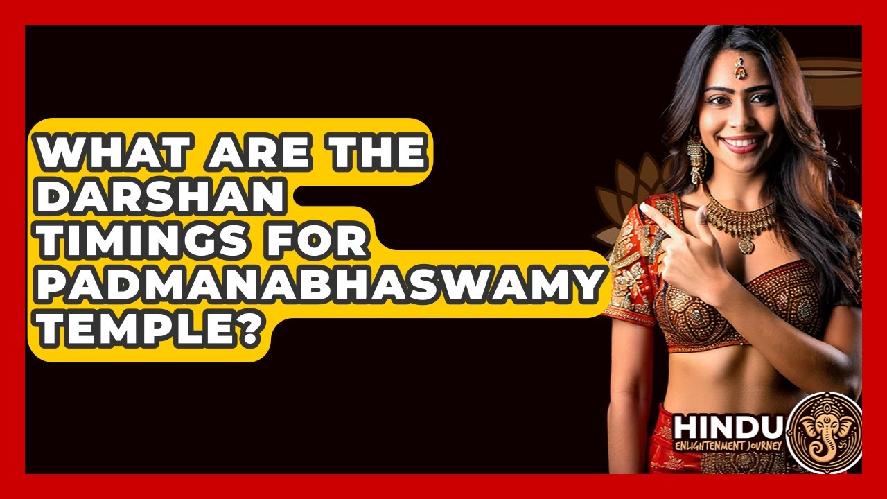 В какое время проводится даршан в храме Падманабхасвами? — Hindu Enlightenment Journey