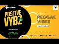 Positive vybz 6 valentines ep  selector tymo reggae nonstop