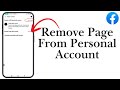 How To Remove Facebook Page From Personal Account