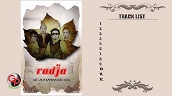 Radja - Aku Ada Karena Kau Ada [Full Album]  - Durasi: 50:31. 