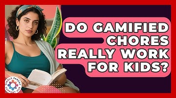 Do Gamified Chores Really Work For Kids? - Single Parent Support Hub