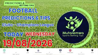 FOOTBALL PREDICTIONS TODAY 19/08/2026 SOCCER PREDICTIONS |BETTING TIPS, #betting@sports betting tips