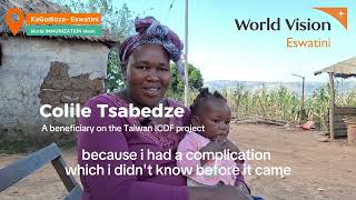 || World IMMUNIZATION Week, 24-30 April || Meet Colile Tsabedze a beneficiary on the Taiwan ICDF by World Vision Eswatini 29 views 2 weeks ago 2 minutes, 23 seconds