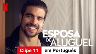 Esposa de Aluguel (Clipe 11) | Trailer em Português | Netflix
