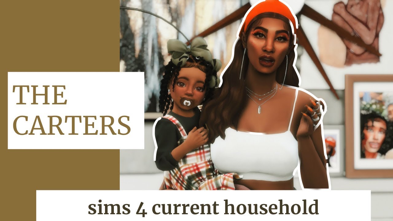 👶🏽Meet The Carters 📚 || Sims 4 Current Household // February 2021 - YouTube