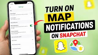 How to Turn On Map Notifications on Snapchat