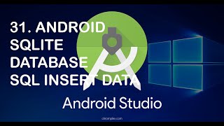 31. Android Studio Untuk Siswa SMK - Android SQLIte Database - 6 - SQL Insert Bagian Dua