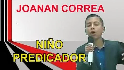 NIO PREDICADOR JOANAN CORREA - 5 de septiembre del...