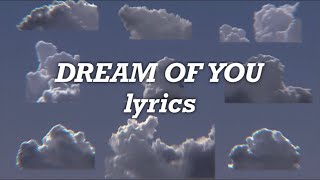 Camila Cabello - Dream Of You (Lyrics)