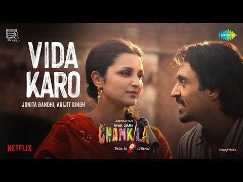 Vida Karo-Female Version | Amar Singh Chamkila | Diljit, Imtiaz, Arijit Singh, A.R.Rahman, Parineeti @SaregamaMusic