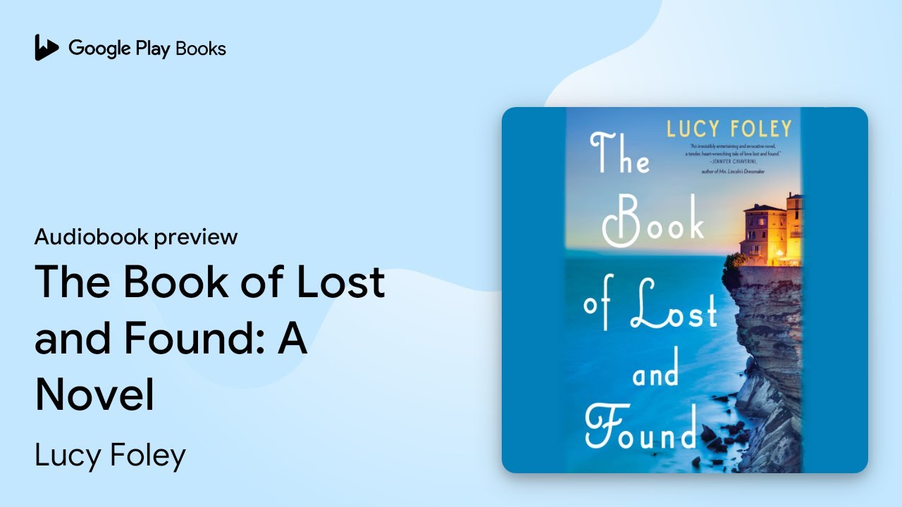 The Book of Lost and Found A Novel by Lucy