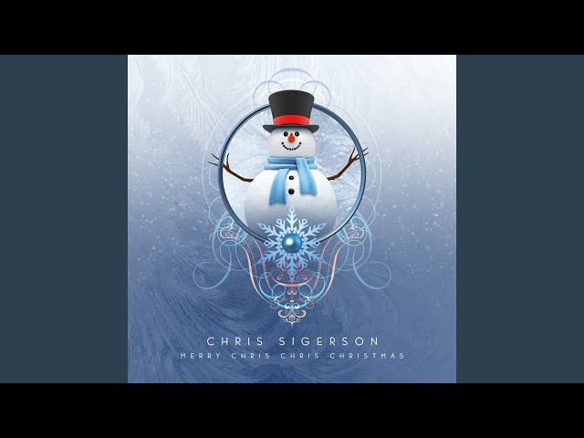 Chris Sigerson - Christmas Time Is Here