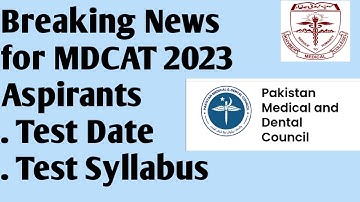 PMDC MDCAT 2023 Latest Announcement: Date  and Syllabus
