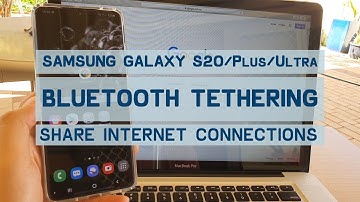 Galaxy S20/S20+: How to Share Internet Connection To Macbook Pro Using Bluetooth Tethering