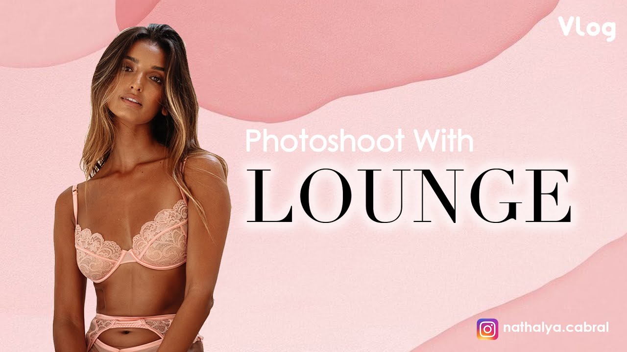 LOUNGE UNDERWEAR PHOTOSHOOT BEHIND THE SCENES 