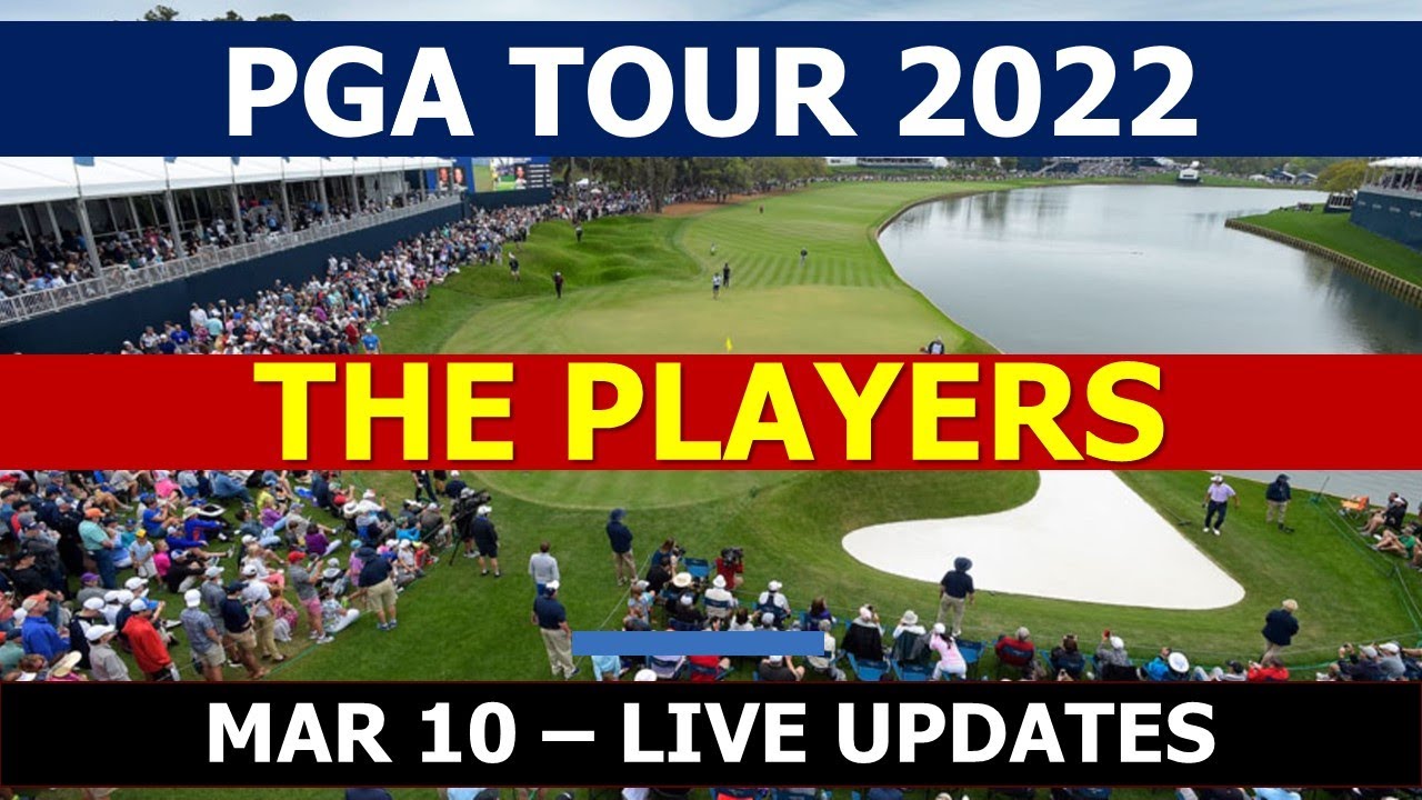 pga tour 2022,the players pga 2022,the players pga golf,live golf