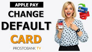 How to Change Default Card in Apple Pay: Switch Primary Payment Method on iPhone & Apple Watch