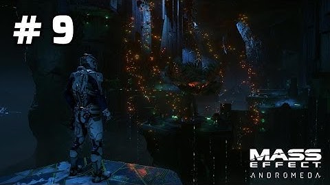 Mass Effect Andromeda Walkthrough Part 9
