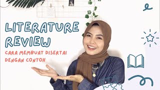 Cara Mudah Membuat Literature Review | Disertai Contoh Membuatnya