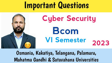Cyber Security | Important Questions | 2023 | Bcom 6th Semester | UG | Degree | OU KU PU TU MGU SU