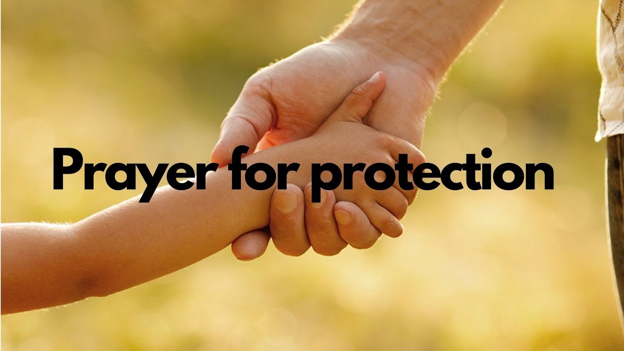 Prayer for protection YouTube