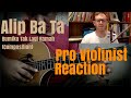 Alip Ba Ta, "Bumiku Tak Lagi Ramah," Pro Violinist Reaction