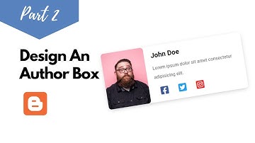 How To Design An Author Bio Box For Your Blogger Website (Part 2) - Live Blogger