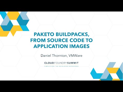 Paketo Buildpacks, From Source Code to Application Images - Daniel Thornton, VMWare