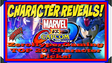 Marvel v.s. Capcom: Infinite Character REVEAL - Top 20 Character Picks (ZeroHyperGaming - Wish List)