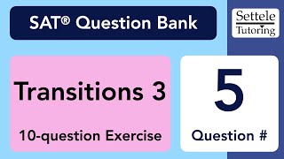 Transitions Exercise 3, Qn. 5 (SAT Question Bank 63c73b50)
