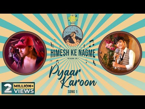 Pyaar Karoon (Studio Version) | Himesh Ke Nagme The Album | Himesh Reshammiya | Mohammad Faiz|