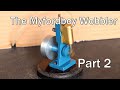 The Myfordboy Wobbler. Part 2