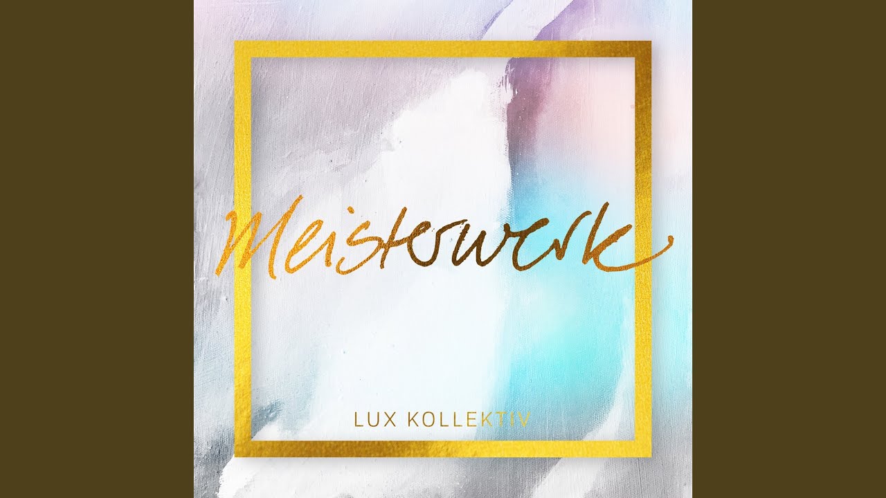 Meisterwerk - YouTube