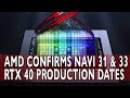 AMD CONFIRMS Navi 31 & Navi 33 & RTX 40 Tape Out & Mass Production Dates