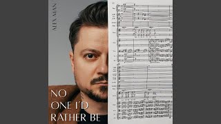 No One I'd Rather Be - Alex Man