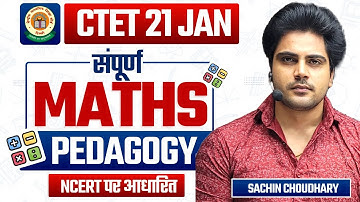 CTET 21 JAN सम्पूर्ण MATHS Pedagogy by Sachin choudhary live 8pm