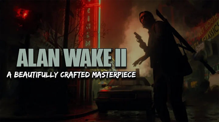 Alan Wake 2 - A Beautifully Crafted Masterpiece