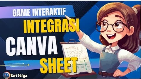 Wajib Coba !!! Game Interaktif Integrasi Canva Sheet