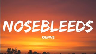 RAINNE- Nosebleeds (Lyrics Video)