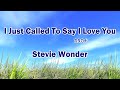 I Just Called To Say I Love You 心の愛 歌詞カタカナ【Stevie Wonder】