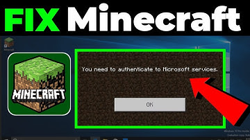 Fix Minecraft You Need to Authenticate to Microsoft Services Error Fix It