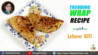 Veg. Mayo Wrap Recipe from Leftover Roti | Trending Wrap Recipe | Abha's Kitchen