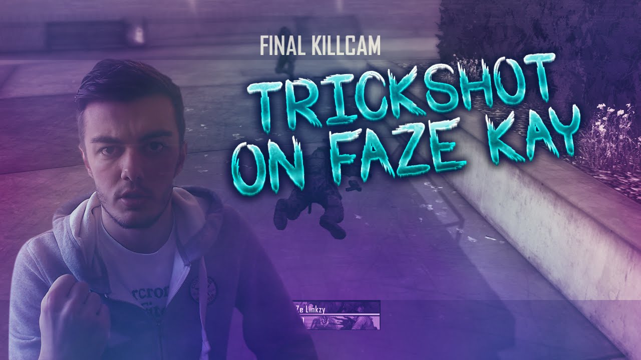 CRAZY TRICKSHOT KILLCAM ON FAZE KAY! - YouTube