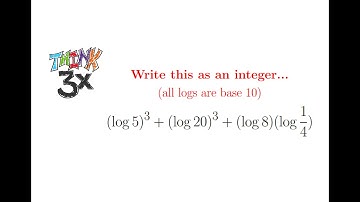 Crazy Logarithm Simplification!!  What is (log 5)^3 + (log 20)^3 + (log 8)(log 1/4) ??