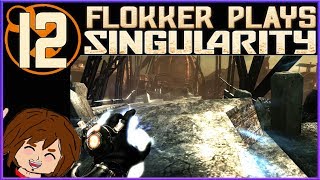 Let's Play Singularity - Part 12: Broken Bridges and Shattered Bones
