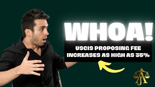 WHOA! USCIS Proposing Fee Increases As High As 35%!!